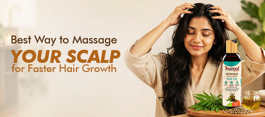 Best Way to Massage Your Scalp for Faster Hair Growth